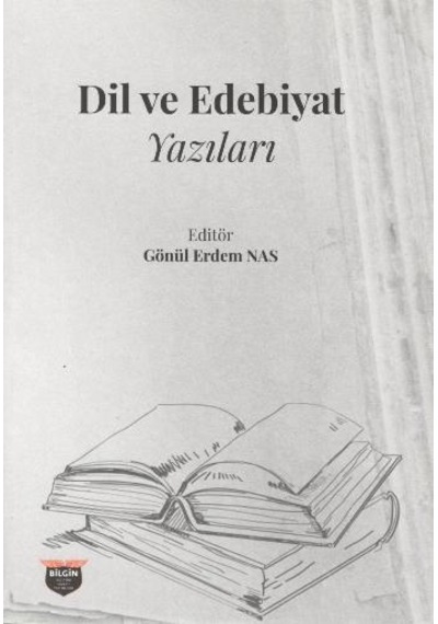Dil ve Edebiyat Yazıları- Bilgin Kültür Sanat