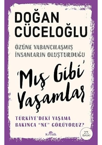 Mış Gibi Yaşamlar: Türkiye Deki Yaşama Bakınca Ne Görüyoruz + Kısa Almanya Tarihi