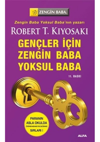 Gençler İçin Zengin Baba Yoksul Bab - Robert T. Kiyosaki - Alfa Yayıncılık