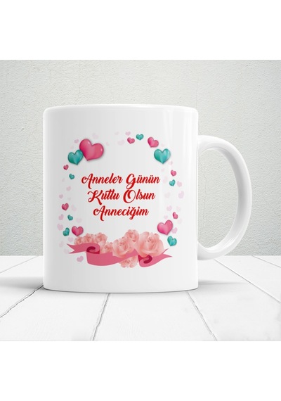 Annelerin Kalbini Isıtacak Tasarımlı Anneler Günün Kutlu Olsun Anneciğim Yazılı Hediyelik Kupa Beyaz