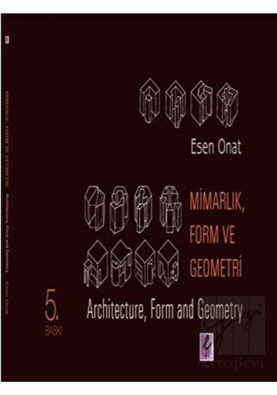 Efil Yayınevi - Mimarlık, Form ve Geometri -  Architecture, Form and Geometry