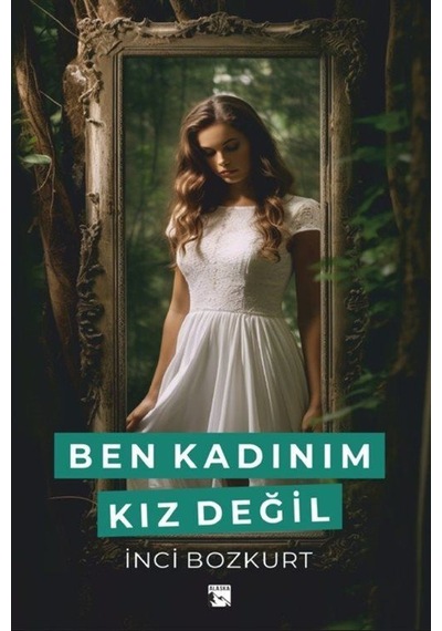 Ben Kadınım Kız Değil / İnci Bozkurt