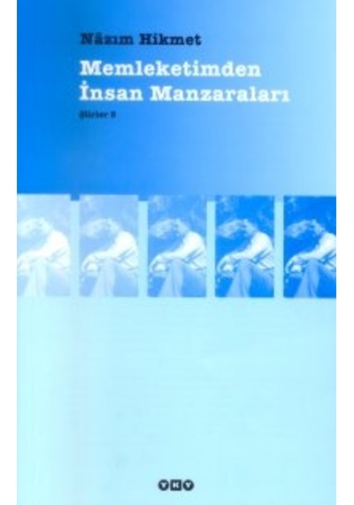 Memleketimden İnsan Manzaraları; Şiirler 5