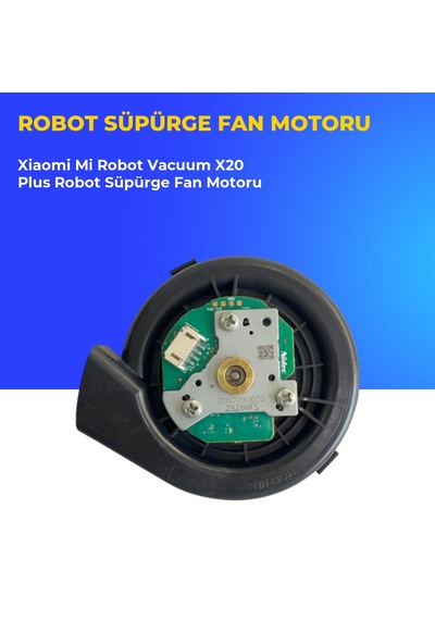 Xiaomi Mi Robot Vacuum X20 Plus Robot Süpürge Fan Motoru