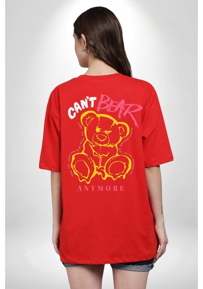 Daha Fazla Dayanamıyorum Teddy Kırmızı Oversize Unisex Ön Ve Sırt Baskılı Tişört Kırmızı