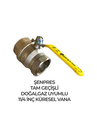 Tam Geçişli Küresel Doğalgaz Vanası 11/4'inç Şenpres