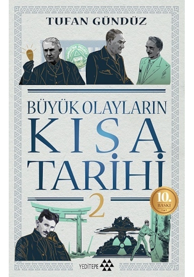Büyük Olayların Kısa Tarihi 2  -  Tufan Gündüz  -  Yeditepe Yayınevi