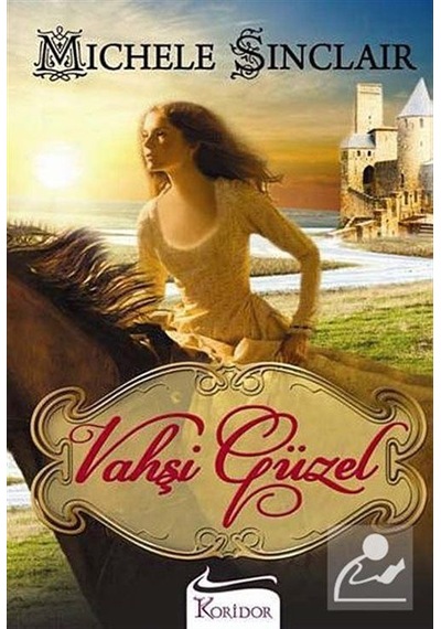 Vahşi Güzel / Michele Sinclair