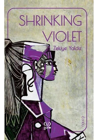 Shrinking Violet / Zekiye Yıldız