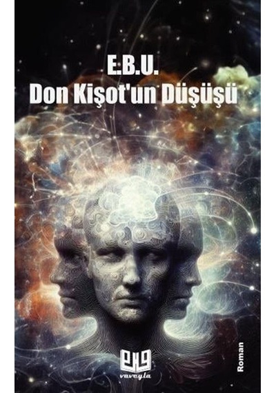 Don Kişot'un Düşüşü - E. B. U. - Vaveyla
