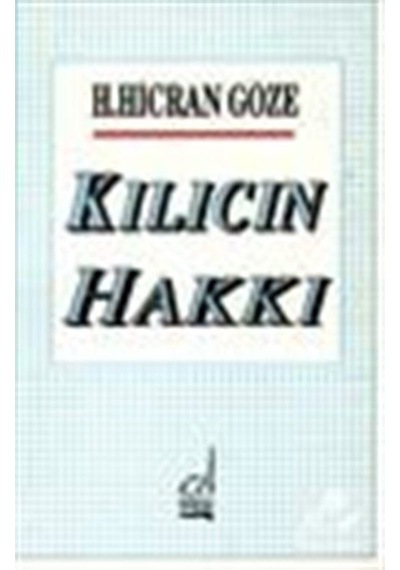 Kılıcın Hakkı / Ergun Göze