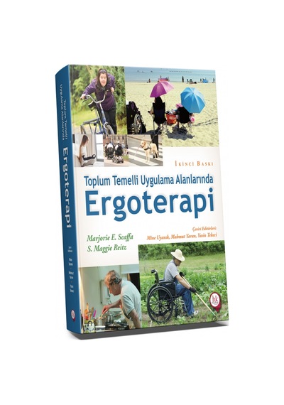 Toplum Temelli Uygulama Alanlarında Ergoterapi/Mine