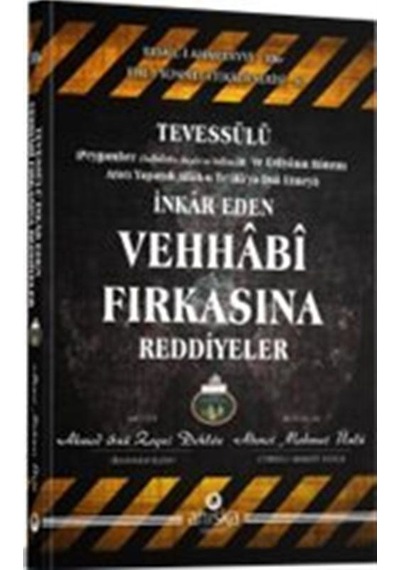 Tevessülü İnkar Eden Vehhabi Fırkasına Reddiyeler / Ahmet Mahm...