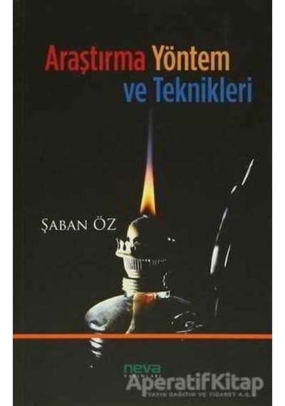 Araştırma Yöntem ve Teknikleri - Şaban Öz - Neva Yayınları