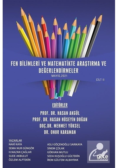 Fen Bilimleri ve Matematikte Araştırma ve Değerlendirmeler Mayıs 2021 Cilt 2 -  Gece Kitaplığı