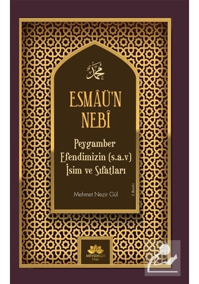 Esmaü'n Nebi Peygamber Efendimizin (Sav) İsim ve Sıfatları / M... 9786057934895