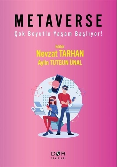Metaverse - Çok Boyutlu Yaşam Başlıyor!- Der Yayınları