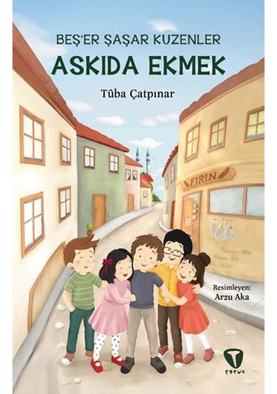 Beş Er Şaş Ar Kuzenler: Askıda Ekmek