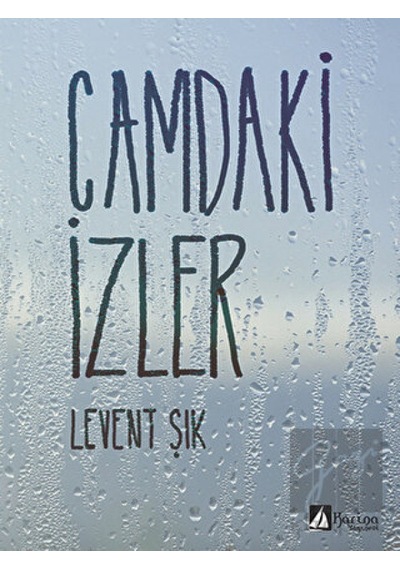 Camdaki İzler - Levent Şık - Karina Yayınevi