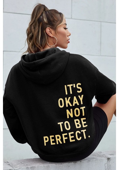 Uyguntarz Sırt It's Okay Not To Be Perfect Baskılı Sweatshirt siyah