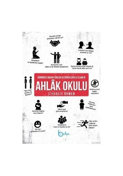 Günümüze Bakan Yönleri Ve Örnekleriyleislam'ın Ahlâkokulu
