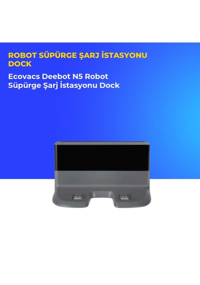 Ecovacs Deebot N5 Robot Süpürge Şarj İstasyonu Dock
