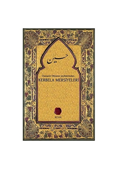 Osmanlı Dönemi Şeyhlerinden Kerbela Mersiyeleri