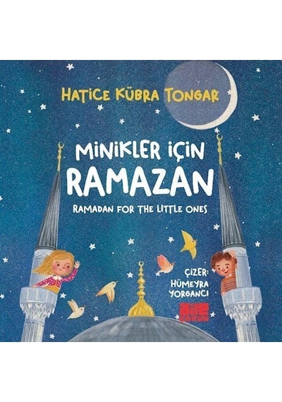Minikler İçin Ramazan / Hatice Kübra Tongar