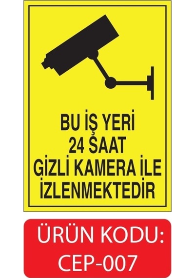 Bu Iş Yeri 24 Saat Gizlii Kamera Ile Izlenmektedir