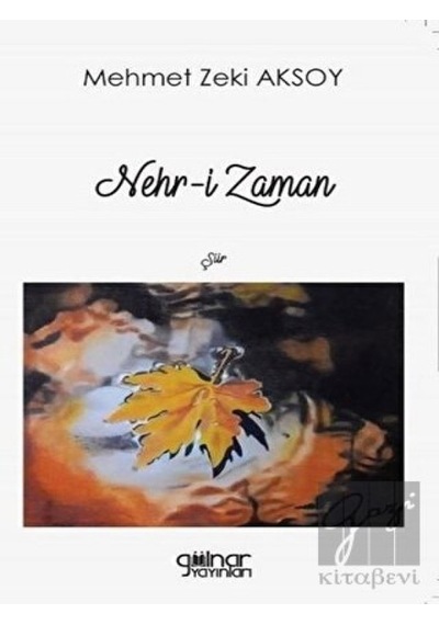 Nehr-i Zaman - Mehmet Zeki Aksoy - Gülnar Yayınları