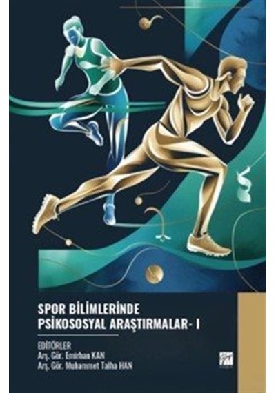 Spor Bilimlerinde Psikososyal Araştırmalar 1 / Kolektif
