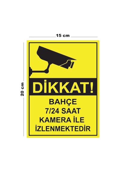 Metal Bahçe 7 24 Saat Kamera İle İzlenmektedir 15cm X 20cm Uyarı Levhası Yönlendirme Tabelası