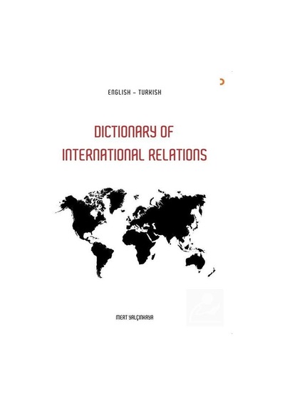 Dictionary of International Relations - Mert Yalçınkaya - Cinius