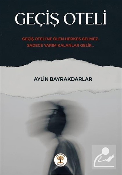 Geçiş Oteli / Aylin Bayrakdarlar