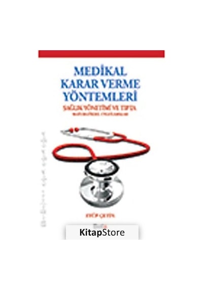 Medikal Karar Verme Yöntemleri - Eyüp Çetin - Beta Yayınları