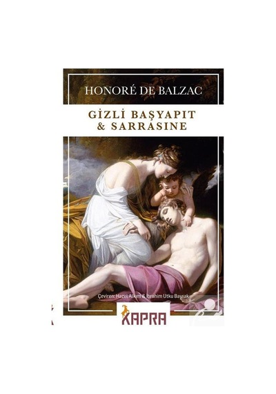 Gizli Başyapıt ve Sarrasine / Honore De Balzac