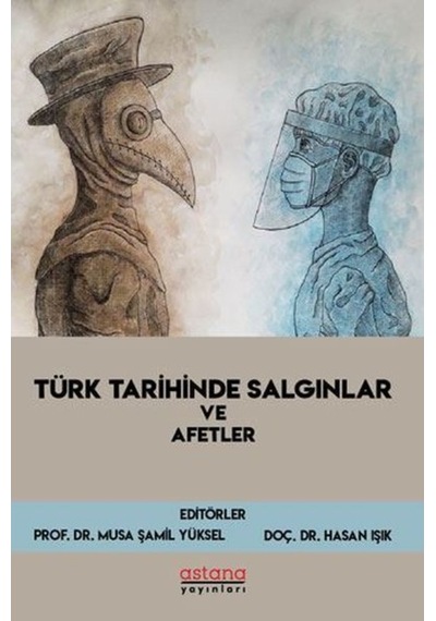 Türk Tarihinde Salgınlar ve Afetler- Astana Yayınları