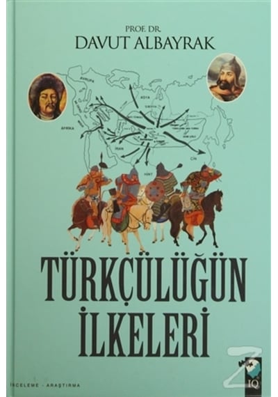Türkçülüğün Ilkeleri (Ciltli)/Davut Albayrak