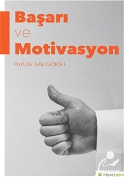 Başarı ve Motivasyon - Sıtkı Göksu - Hiperlink