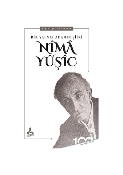 Bir Yalnız Adamın Şiiri : Nima Yuşic