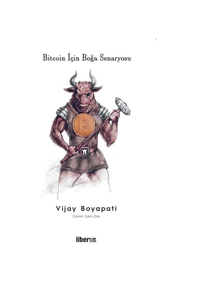 Bitcoin İçin Boğa Senaryosu - Vijay Boyapati - Liberus