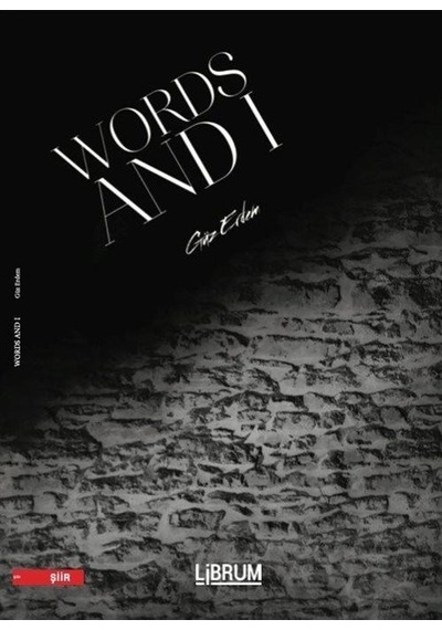 Words and I - Güz Erdem - Librum Kitap