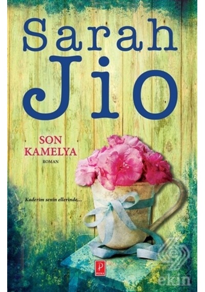 Son Kamelya - Sarah Jio - Pena Yayınları