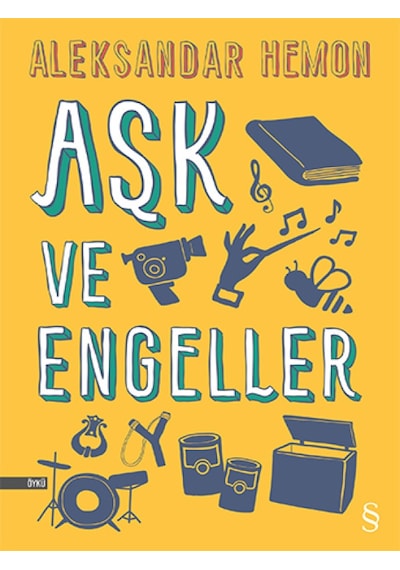 Aşk ve Engeller - Aleksander Hemon - Everest Yayınları
