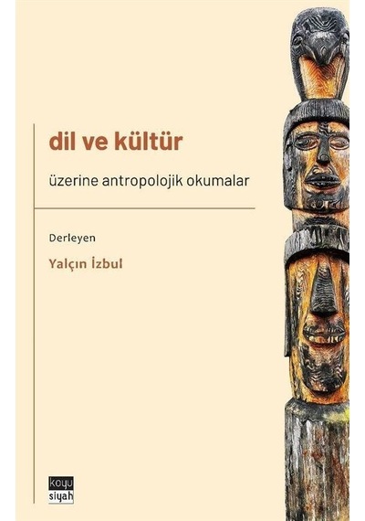 Dil ve Kültür - Üzerine Antropolojik Okumalar- Koyu Siyah