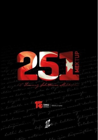 251 Mektup - 15 Temmuz Şehitlerine Mektuplar- Okur Kitaplığı