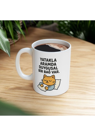 Yatakla Aramda Duygusal Bir Bağ Var Baskılı - Hediye Porselen Kupa Bardak Beyaz