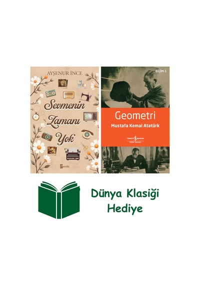 Sevmenin Zamanı Yok + Geometri + Dünya Klasiği Hediye