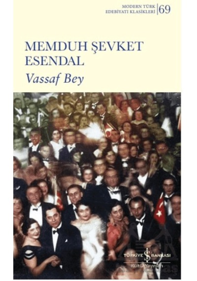 Vassaf Bey İş Bankası Kültür Yayınları Memduh Şevket Esendal