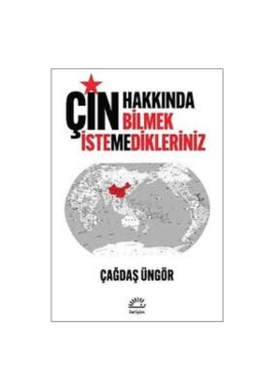 Çin: Hakkında Bilmek İstemedikleriniz İletişim Yayınları